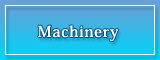 Machinery